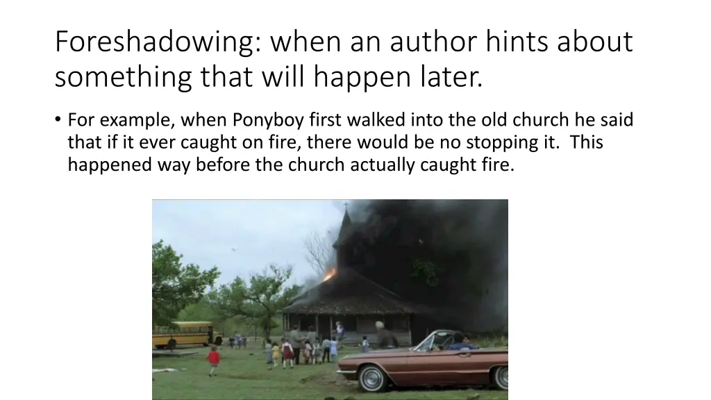 foreshadowing when an author hints about