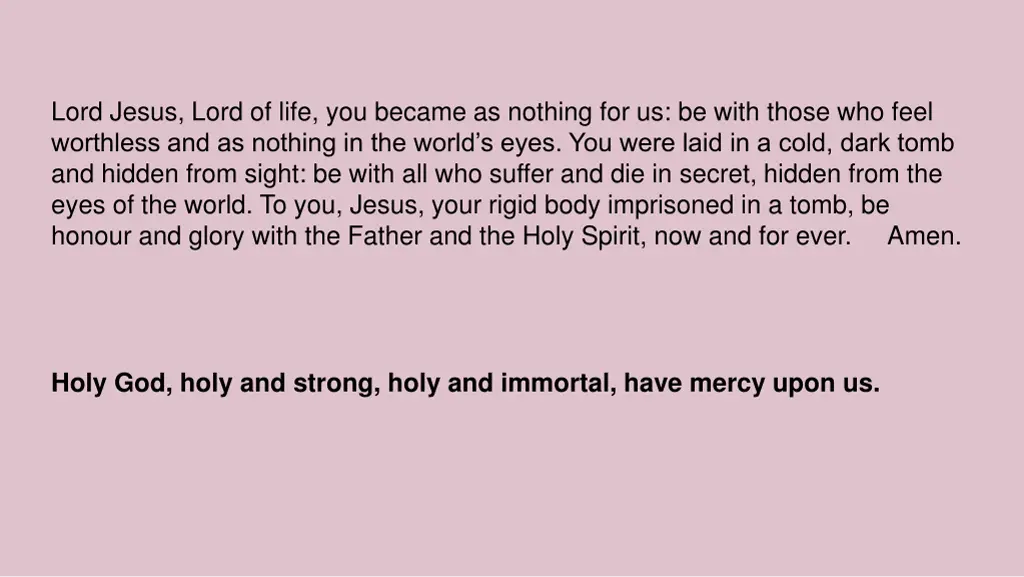 lord jesus lord of life you became as nothing