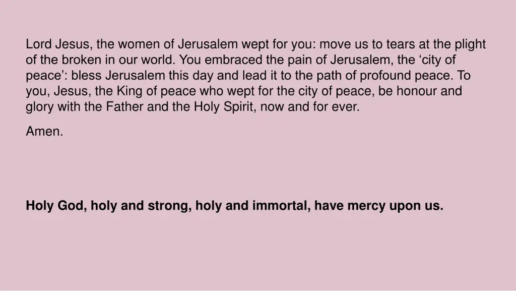 lord jesus the women of jerusalem wept