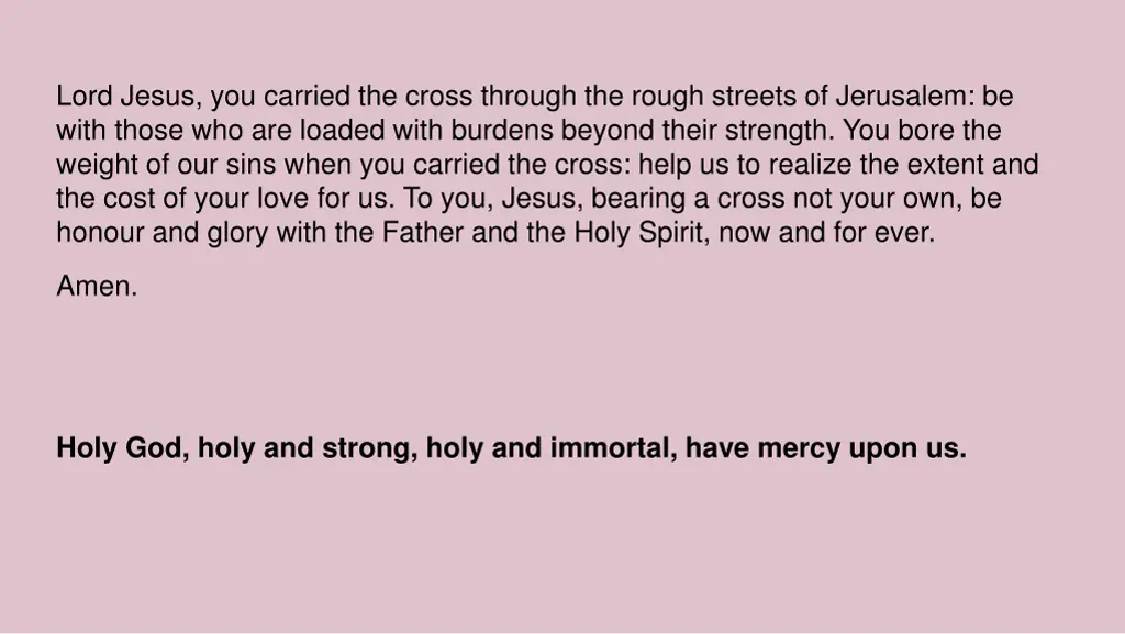 lord jesus you carried the cross through