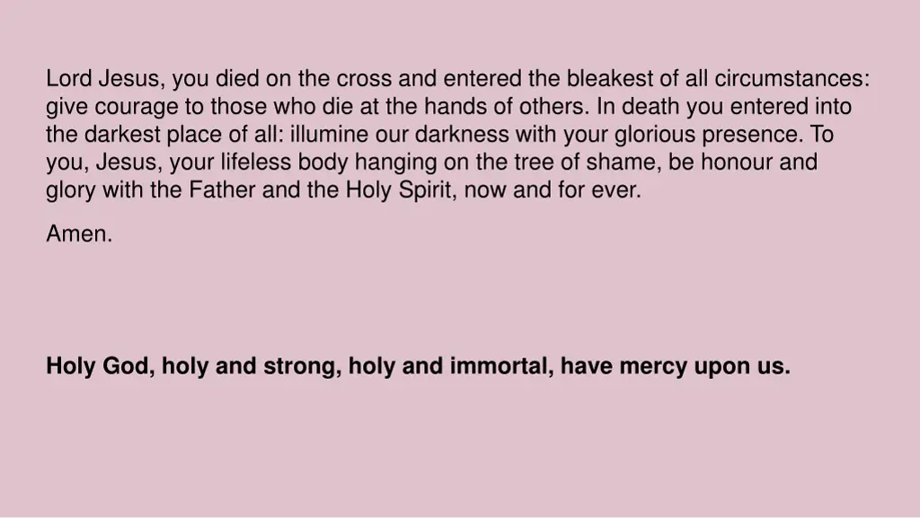 lord jesus you died on the cross and entered