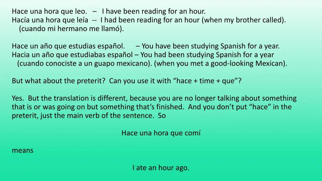 hace una hora que leo i have been reading