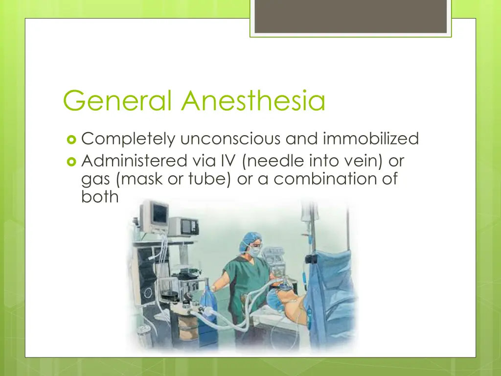 general anesthesia