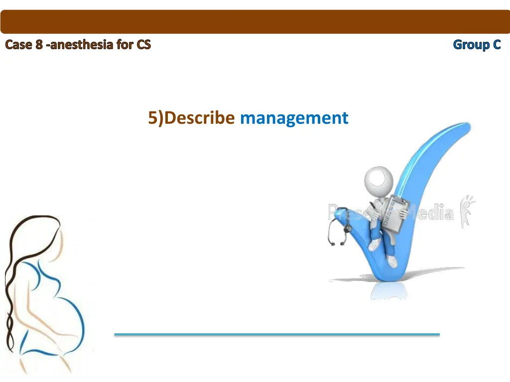 case 8 anesthesia for cs 7