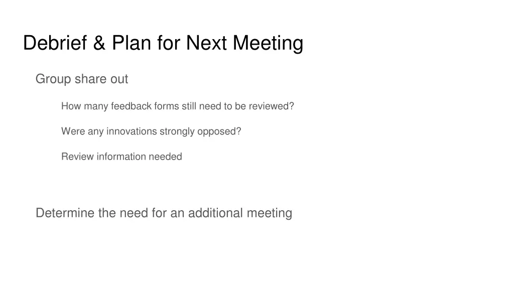 debrief plan for next meeting