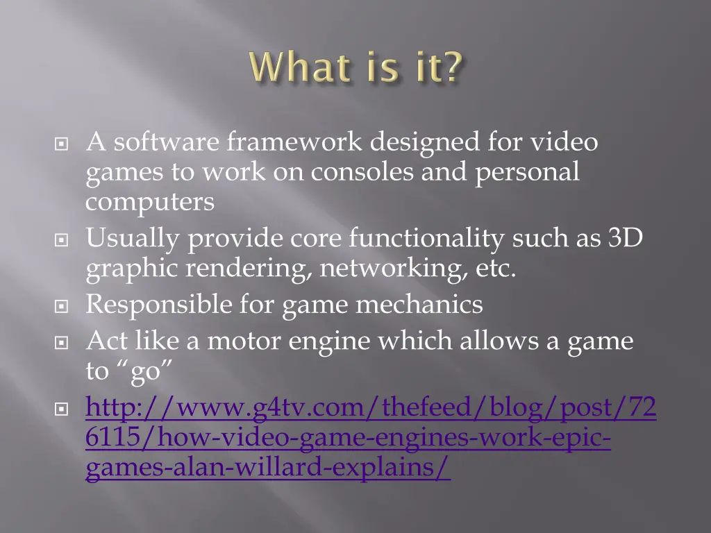 a software framework designed for video games