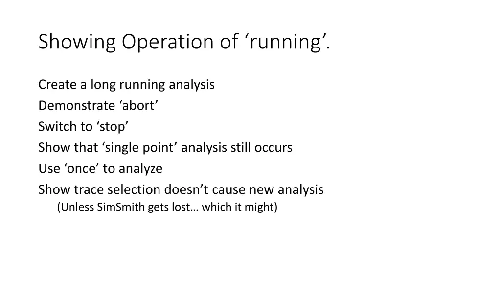 showing operation of running