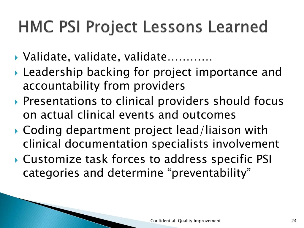 validate validate validate leadership backing