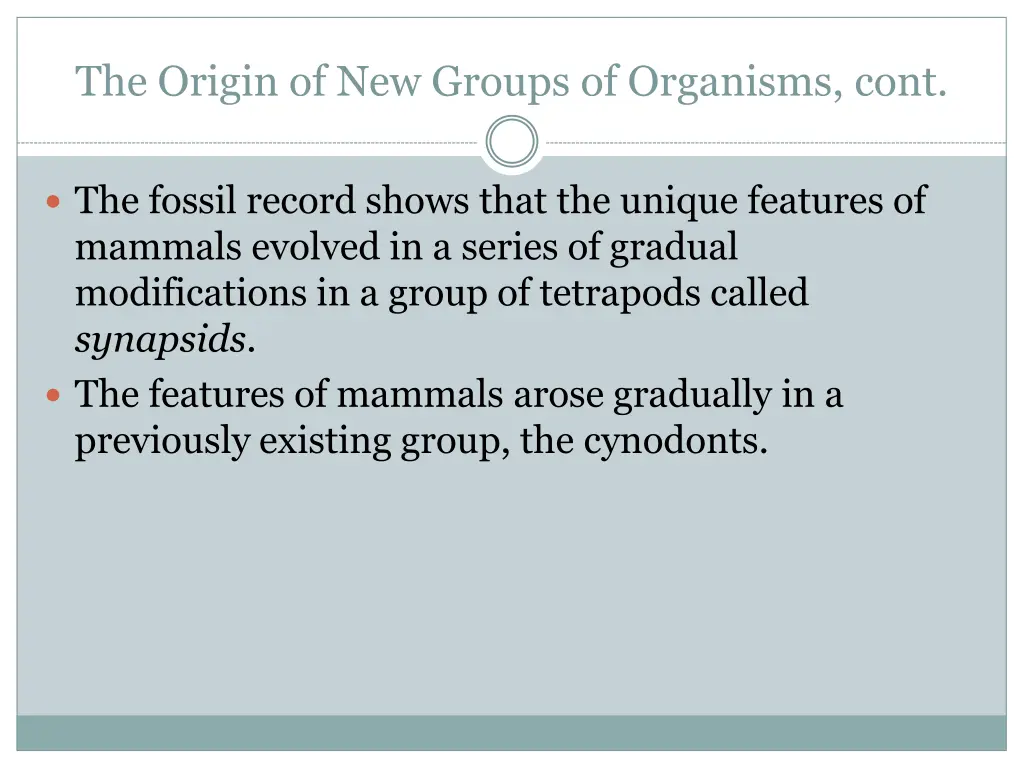 the origin of new groups of organisms cont