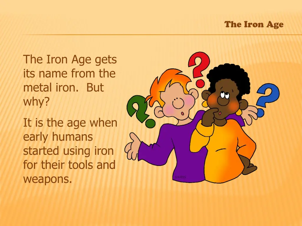 the iron age gets its name from the metal iron