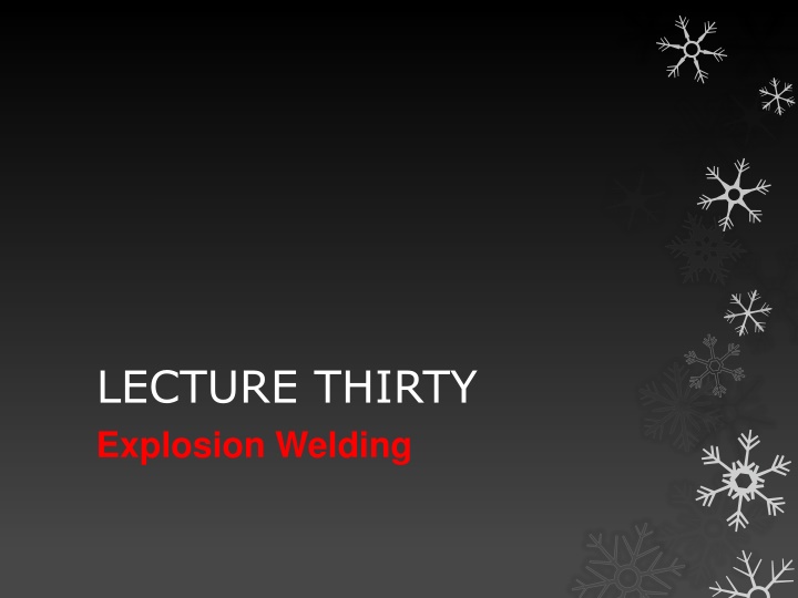 lecture thirty explosion welding