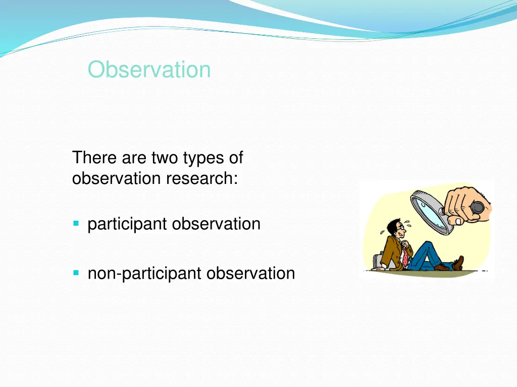 observation