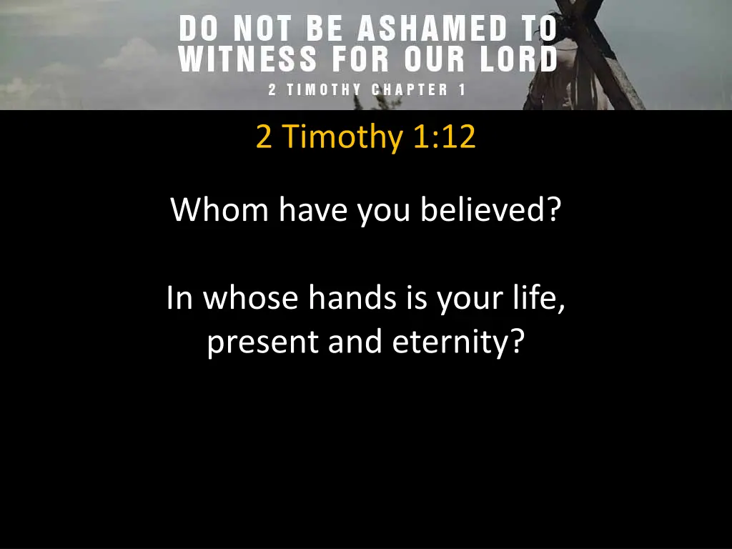 2 timothy 1 12 1