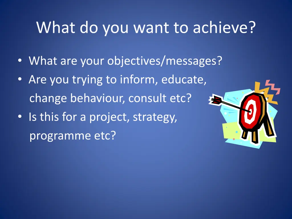 what do you want to achieve