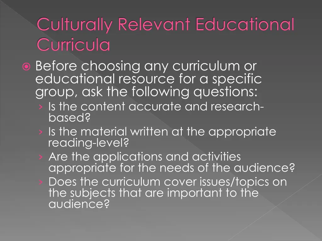 culturally relevant educational curricula before