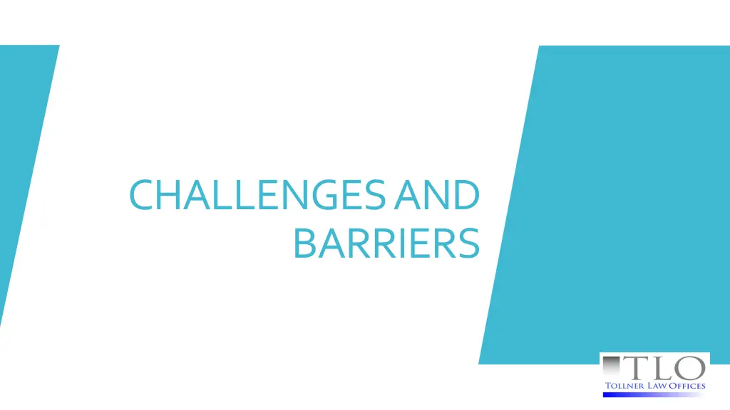 challenges and barriers