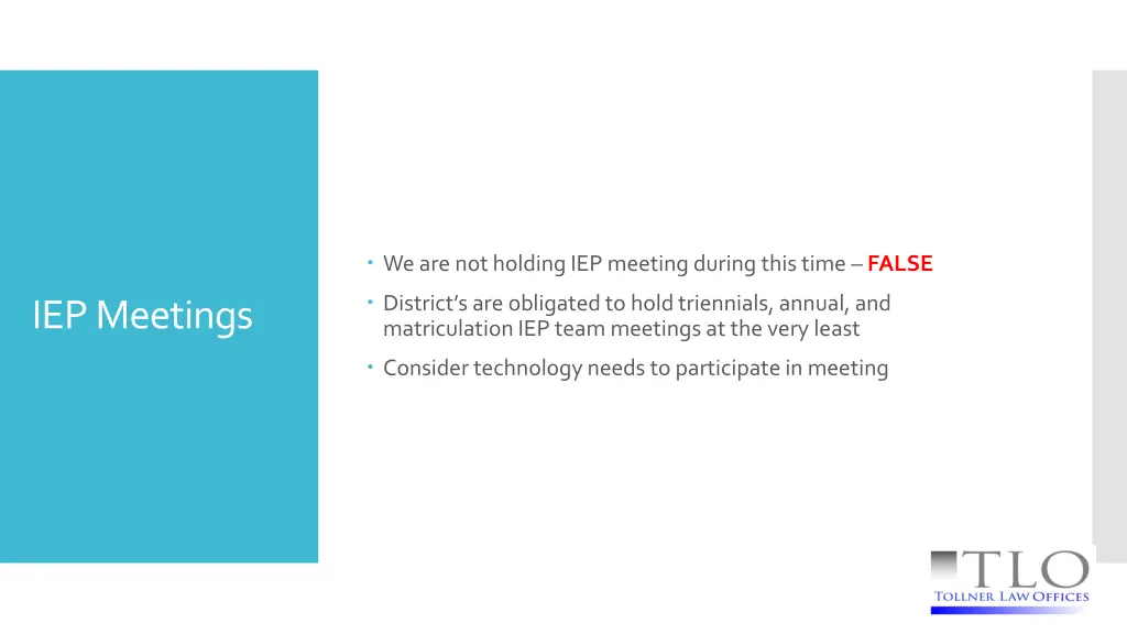 we are not holding iep meeting during this time