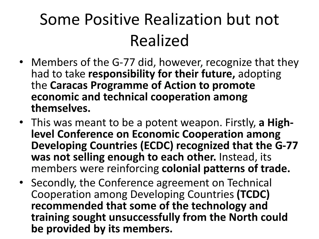 some positive realization but not realized