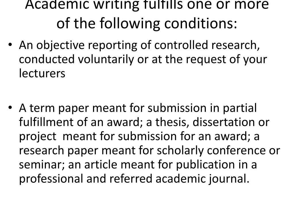 academic writing fulfills one or more