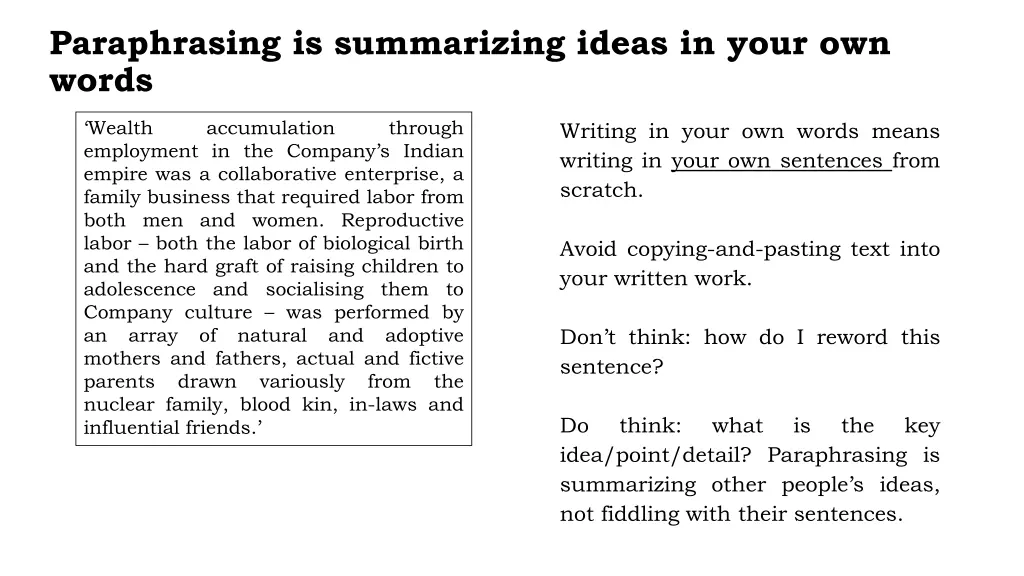 paraphrasing is summarizing ideas in your