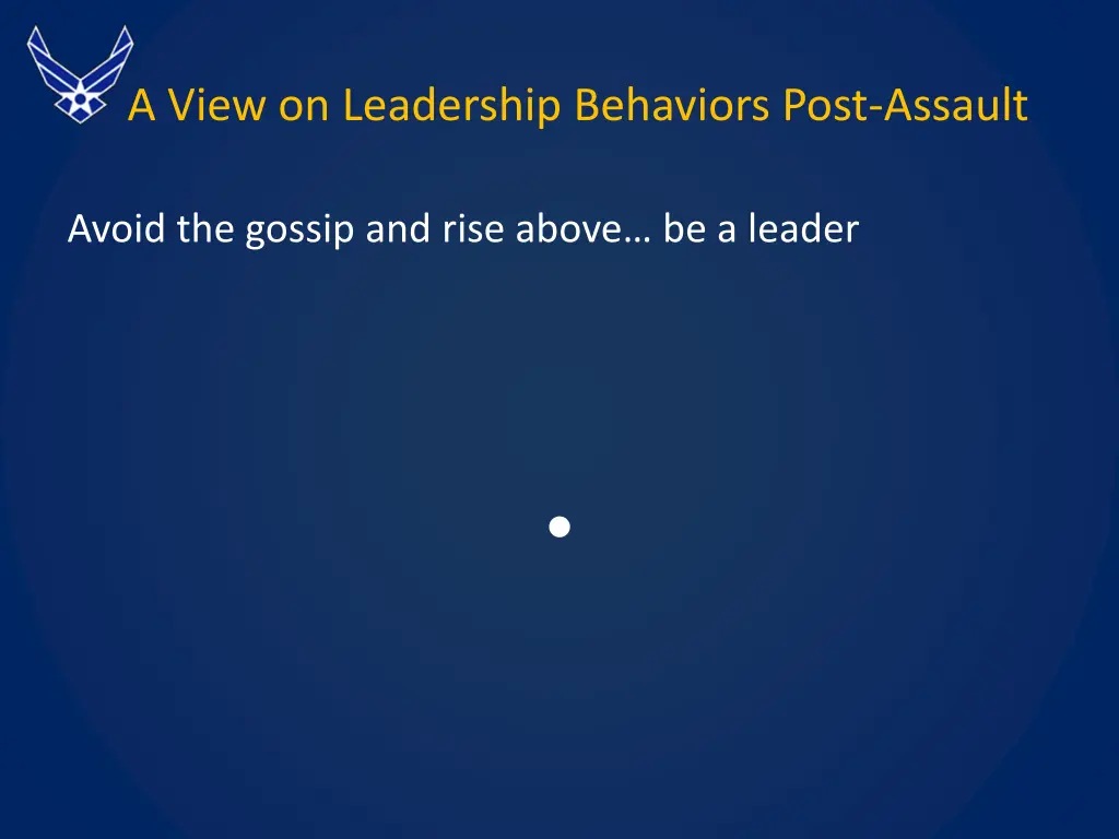 a view on leadership behaviors post assault