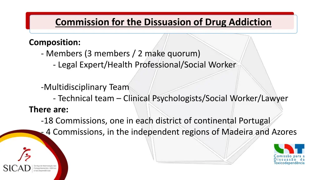 commission for the dissuasion of drug addiction