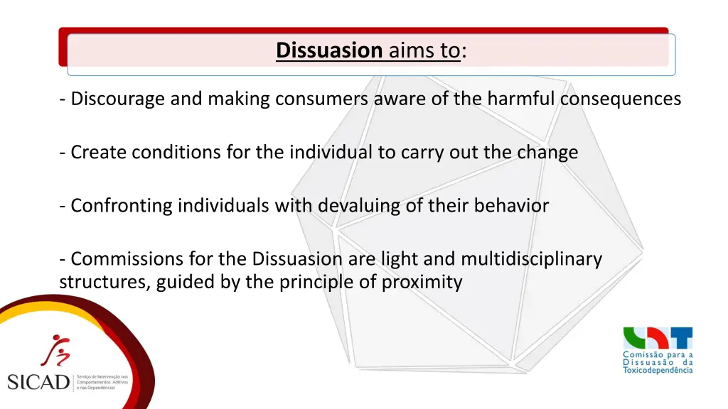dissuasion aims to