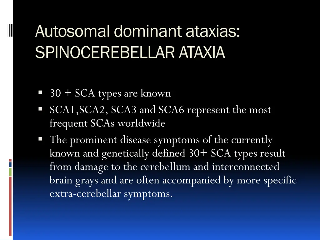 autosomal dominant ataxias spinocerebellar ataxia