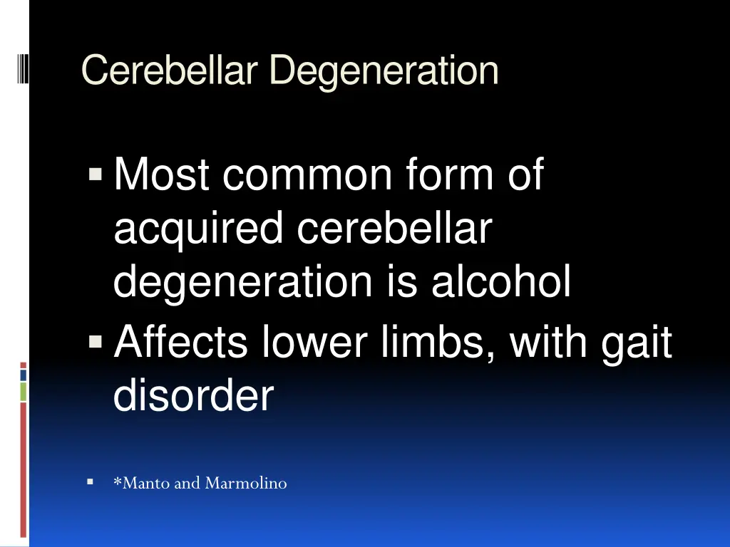 cerebellar degeneration