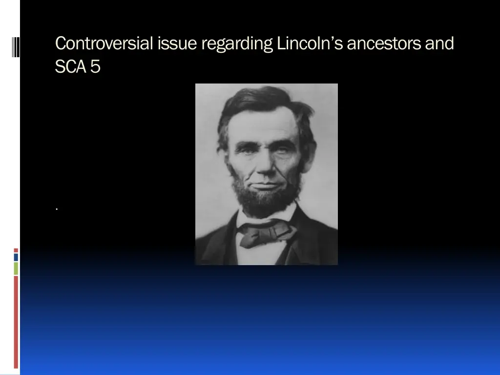 controversial issue regarding lincoln s ancestors