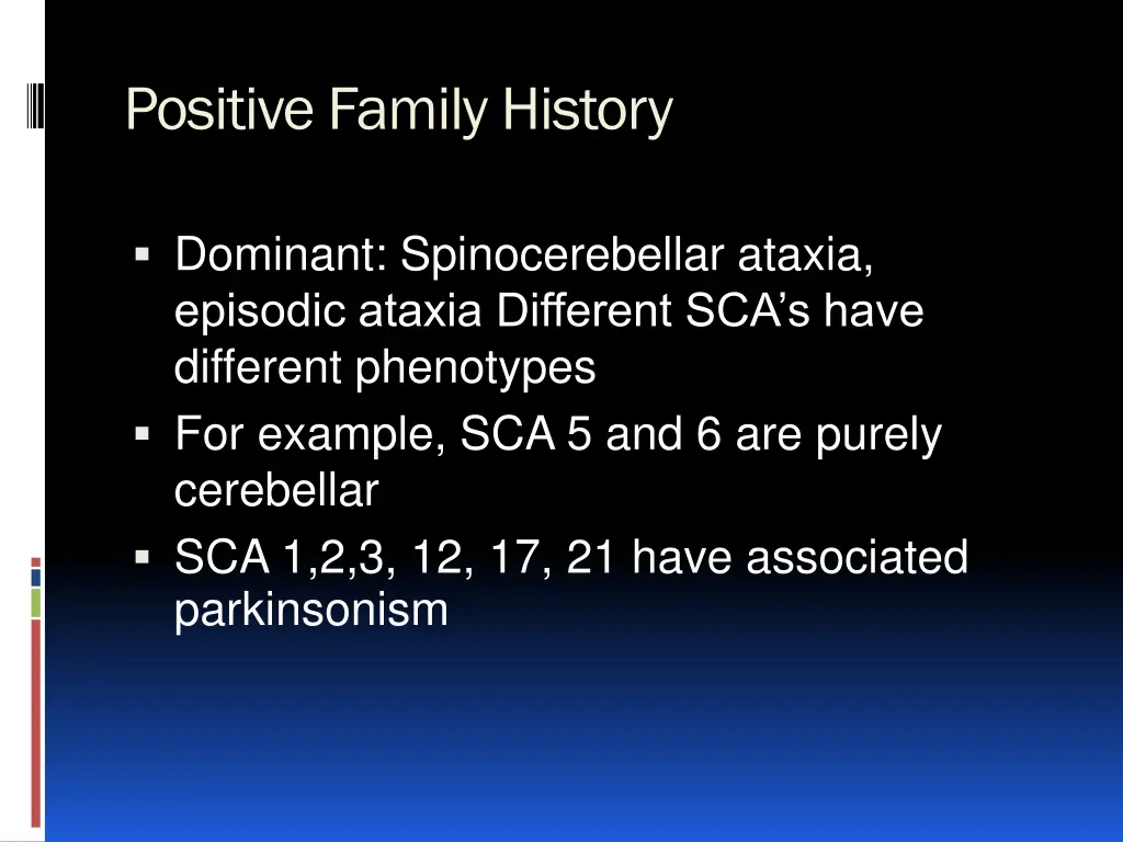 positive family history