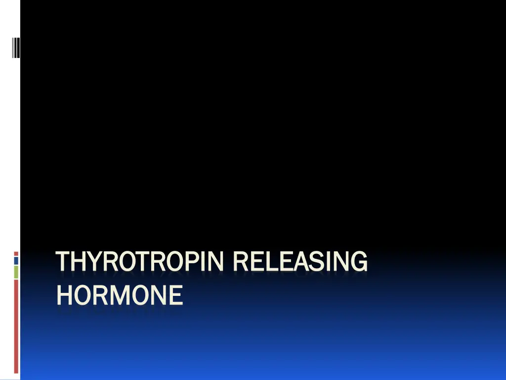 thyrotropin thyrotropin releasing hormone hormone