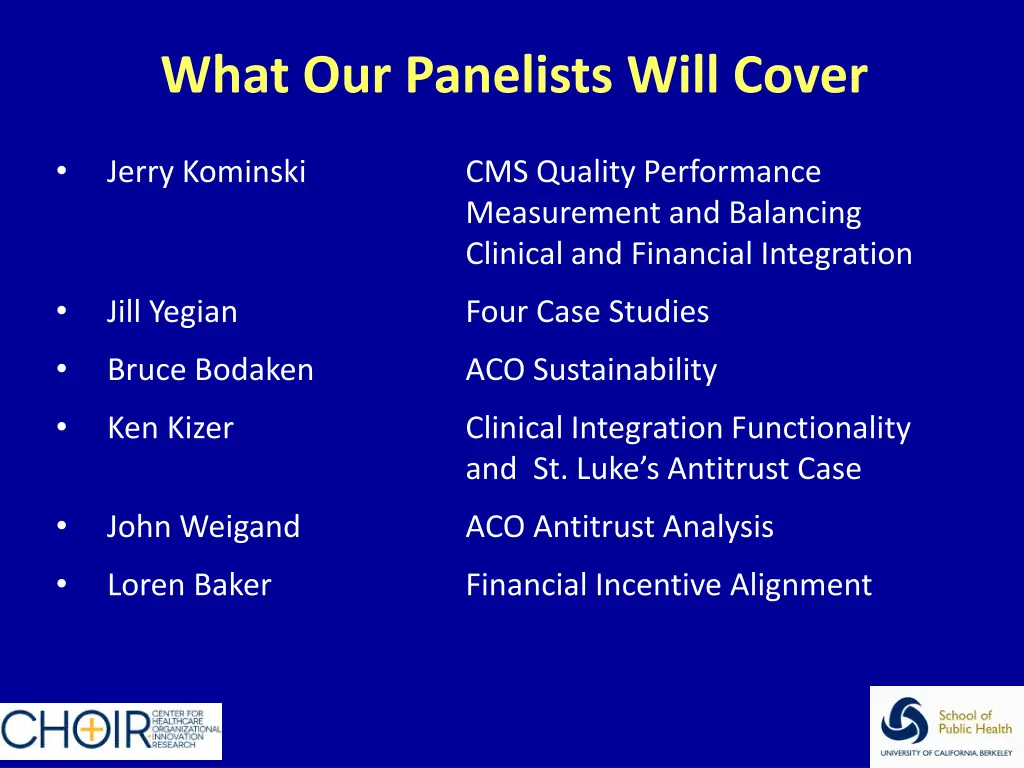 what our panelists will cover