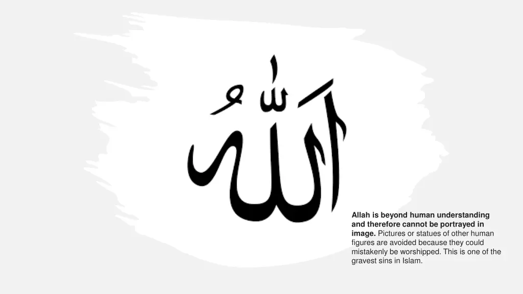 allah is beyond human understanding and therefore