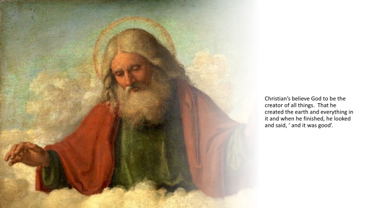 christian s believe god to be the creator