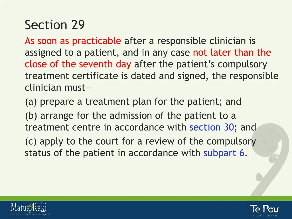 section 29 as soon as practicable after
