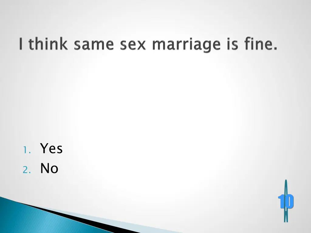 1 yes 2 no 1