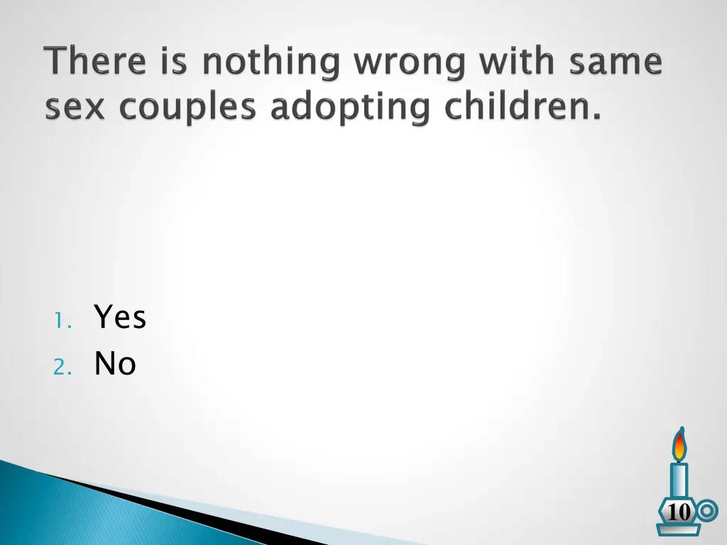 1 yes 2 no 5