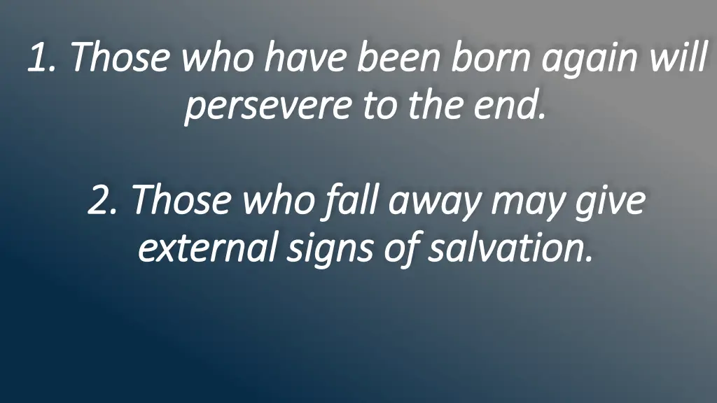1 those who have been born again will 1 those 1
