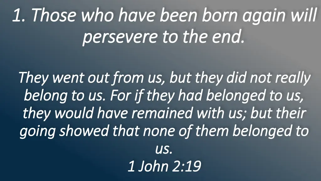 1 those who have been born again will 1 those