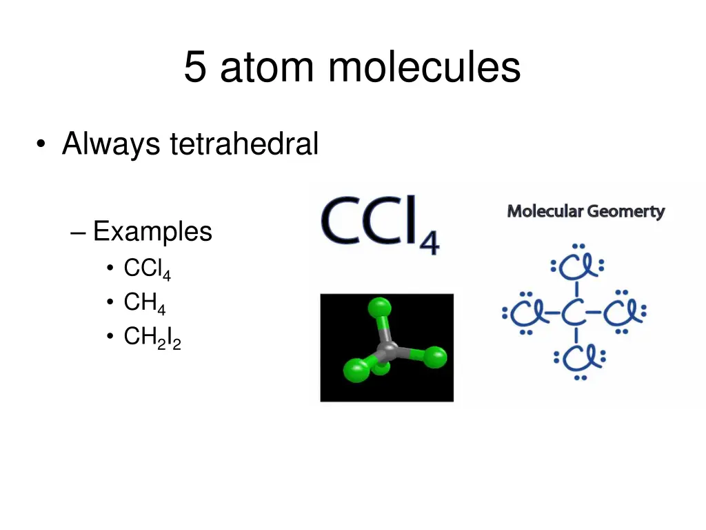5 atom molecules