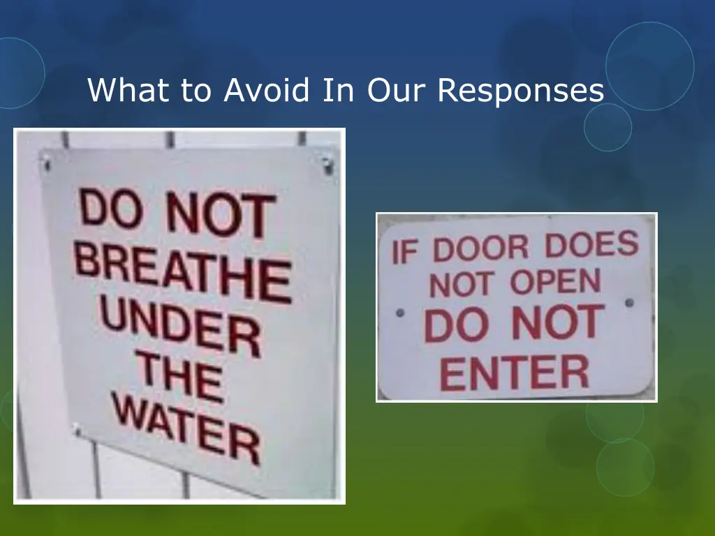 what to avoid in our responses