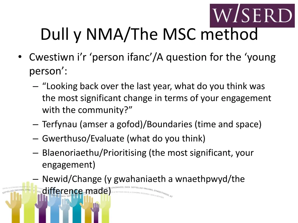dull y nma the msc method cwestiwn i r person