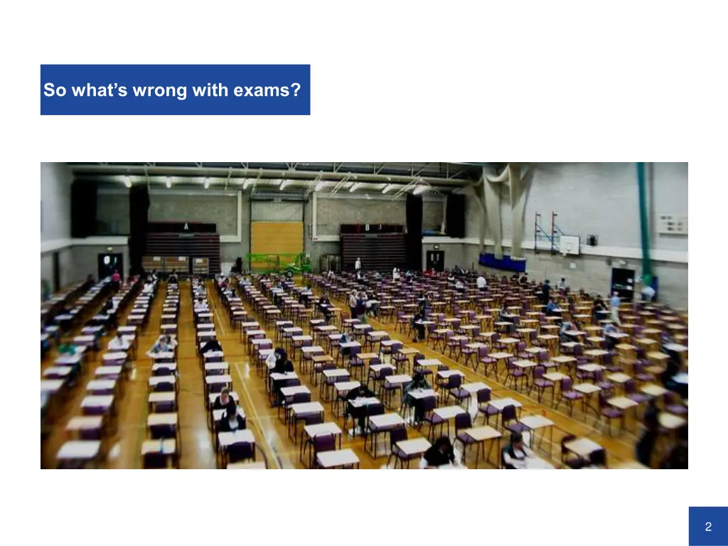 so what s wrong with exams