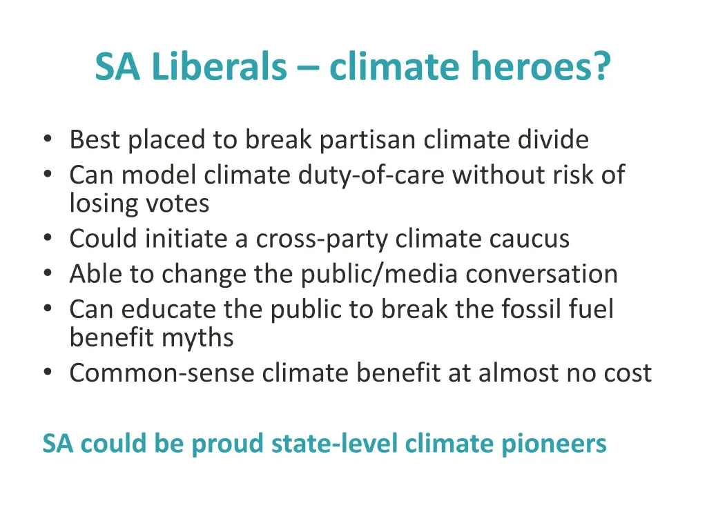sa liberals climate heroes
