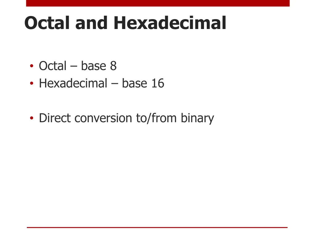 octal and hexadecimal