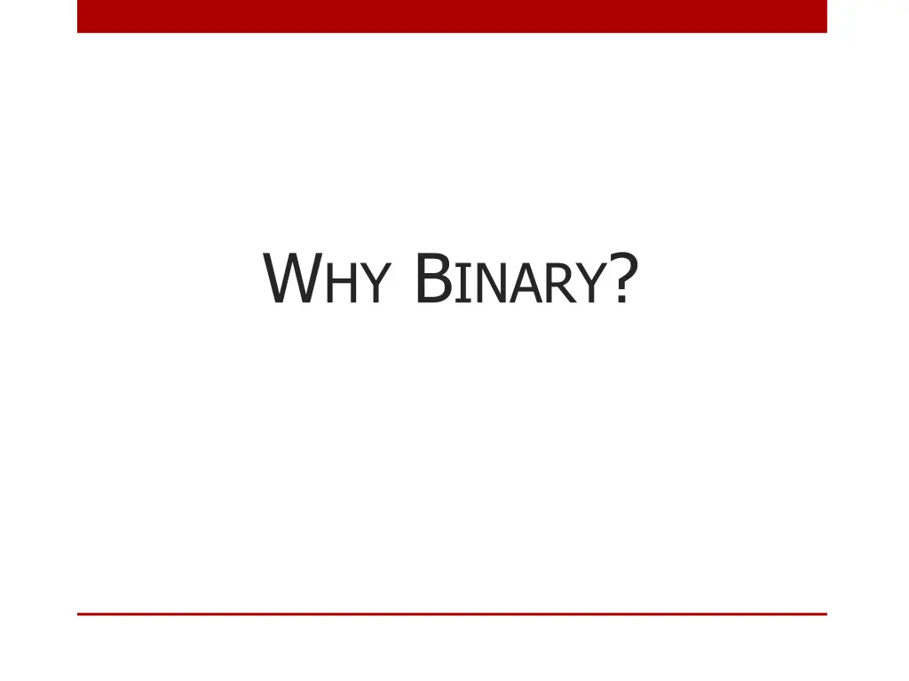 w hy b inary