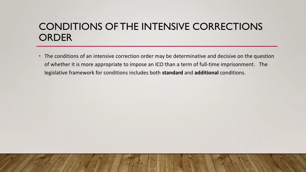 conditions of the intensive corrections order