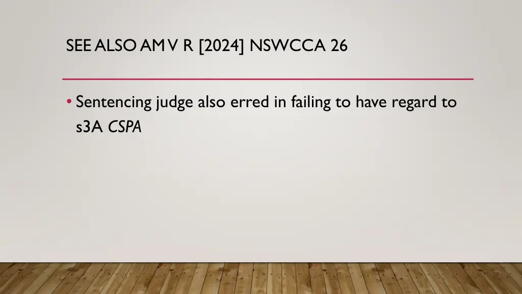see also am v r 2024 nswcca 26