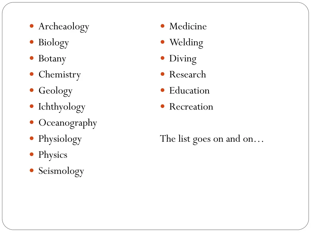 archeaology biology botany chemistry geology